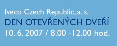 Den otevřených dveří  pořádá Iveco CR ve Vysokém Mýtě 10.6.2007