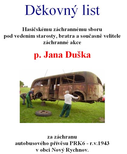 Záchranáři zachraňují nejen životy a  majetek, ale i autobusovou historii.