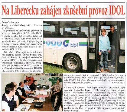 Dopravák 10/2009: Zahájení zkušebního provozu IDOL na Liberecku