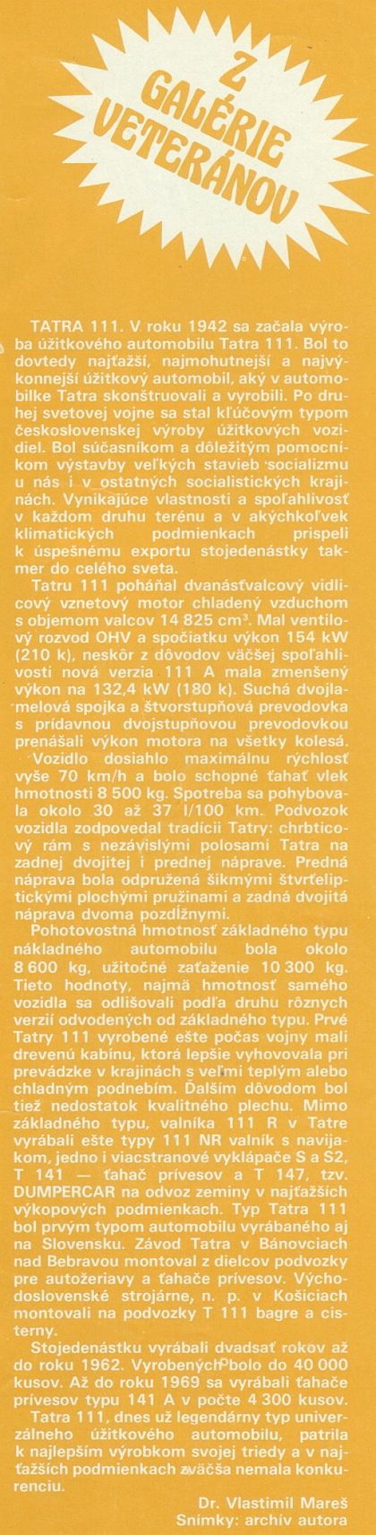 Z archivu Vlastimila Tělupila: Variace na nákladní vůz TATRA