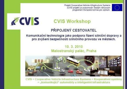 CVIS Workshop Připojený cestovatel: Komunikační technologie jako podpora řízení