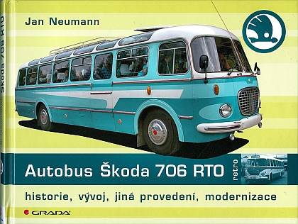 Vyšla kniha Jana Neumanna Autobusy Škoda 706 RTO