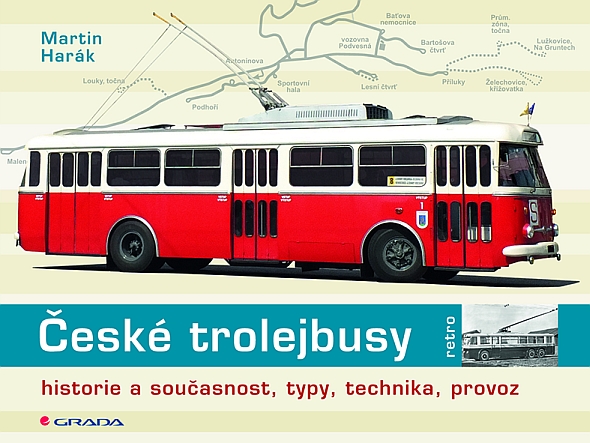 Křest knihy  České trolejbusy Martina Haráka pořádá nakladatelství GRADA 